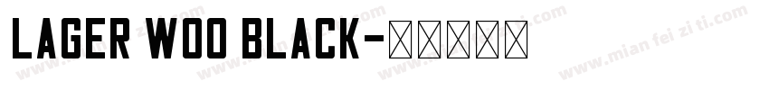Lager W00 Black字体转换